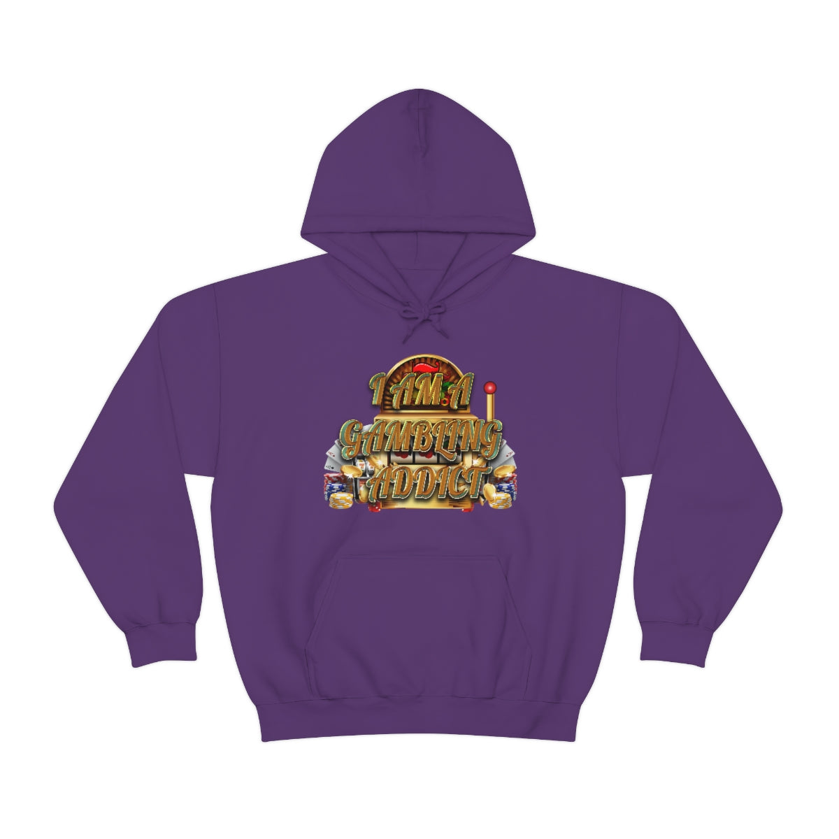 I AM A GAMBLING ADDICT HOODIE