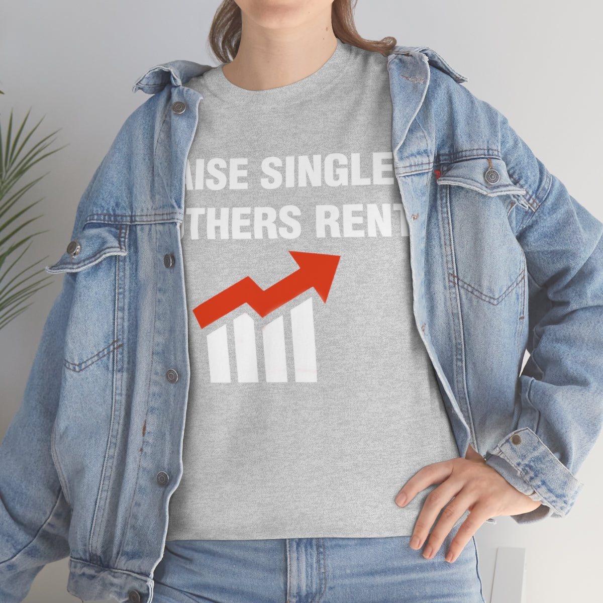 RAISE SINGLE MOTHERS RENT TEE