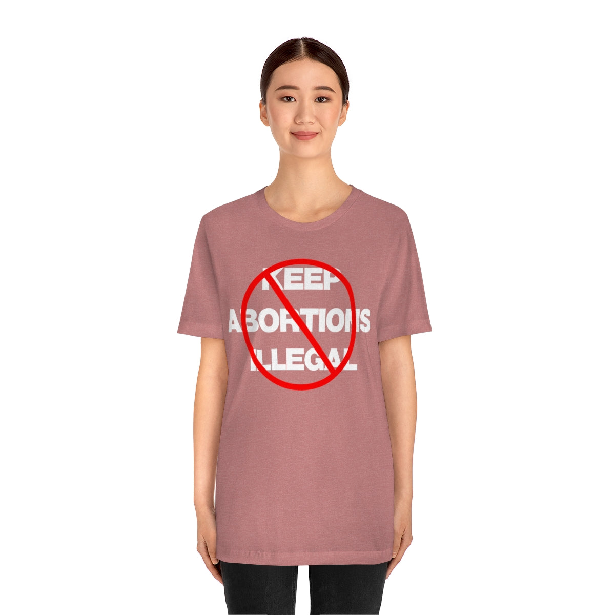 KEEP ABORTIONS ILLEGAL TEE