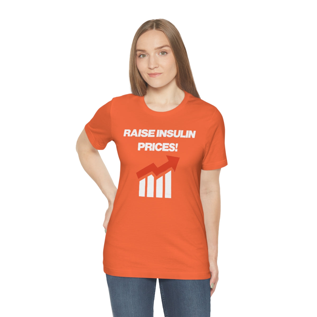 RAISE INSULIN PRICES! TEE