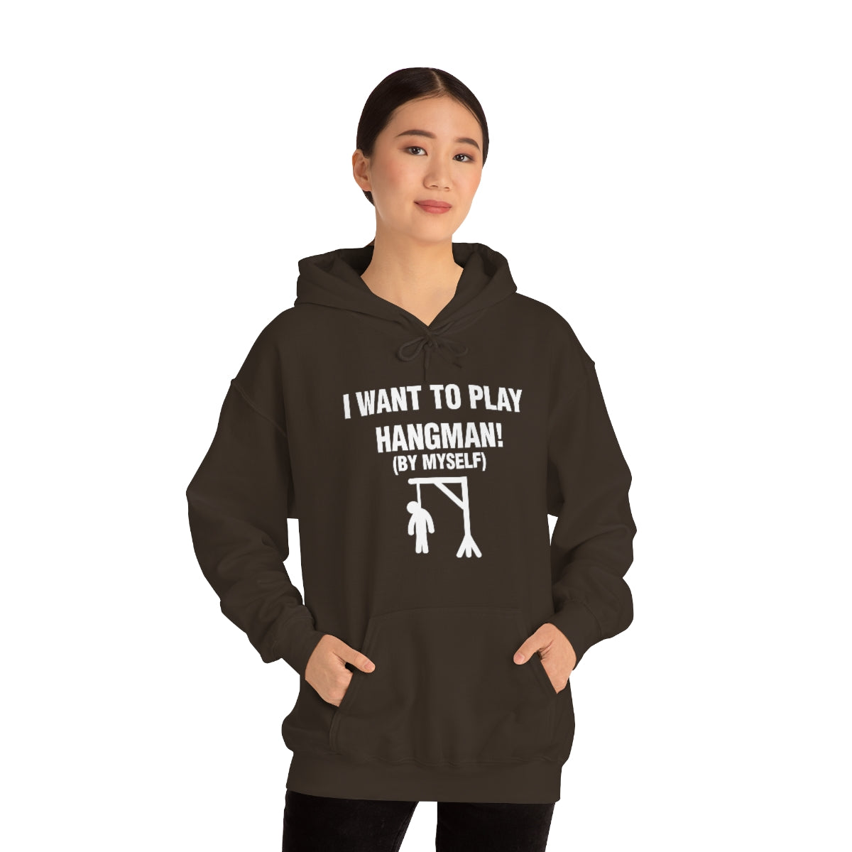 I WANT TO PLAY  HANGMAN! HOODIE