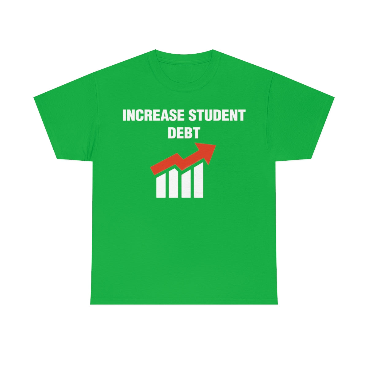 INCREASE STUDENT DEBT TEE