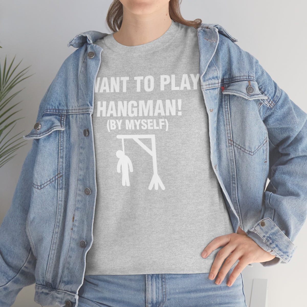 I WANT TO PLAY  HANGMAN! TEE