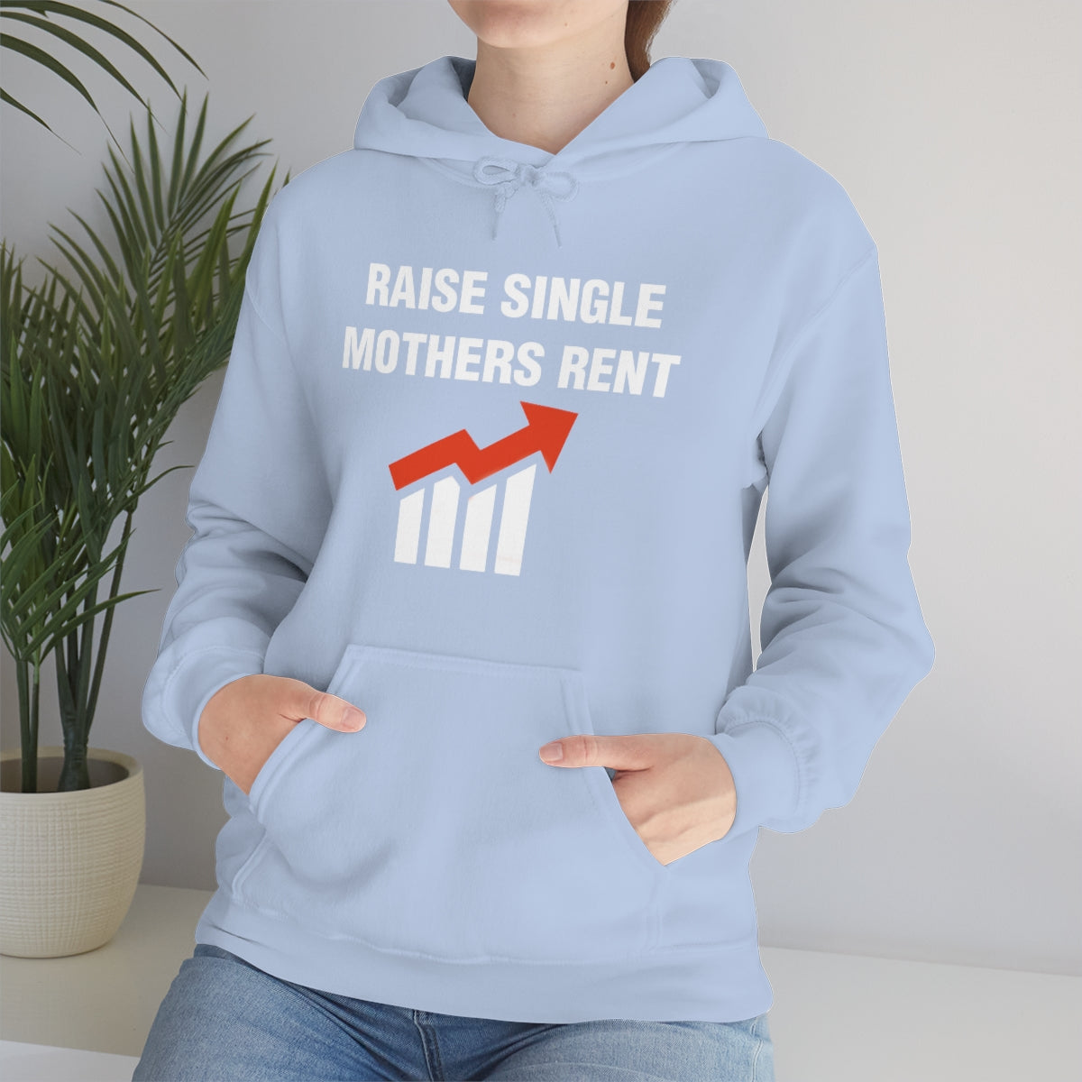 RAISE SINGLE MOTHERS RENT HOODIE