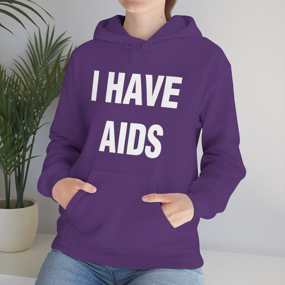 I HAVE  AIDS HOODIE