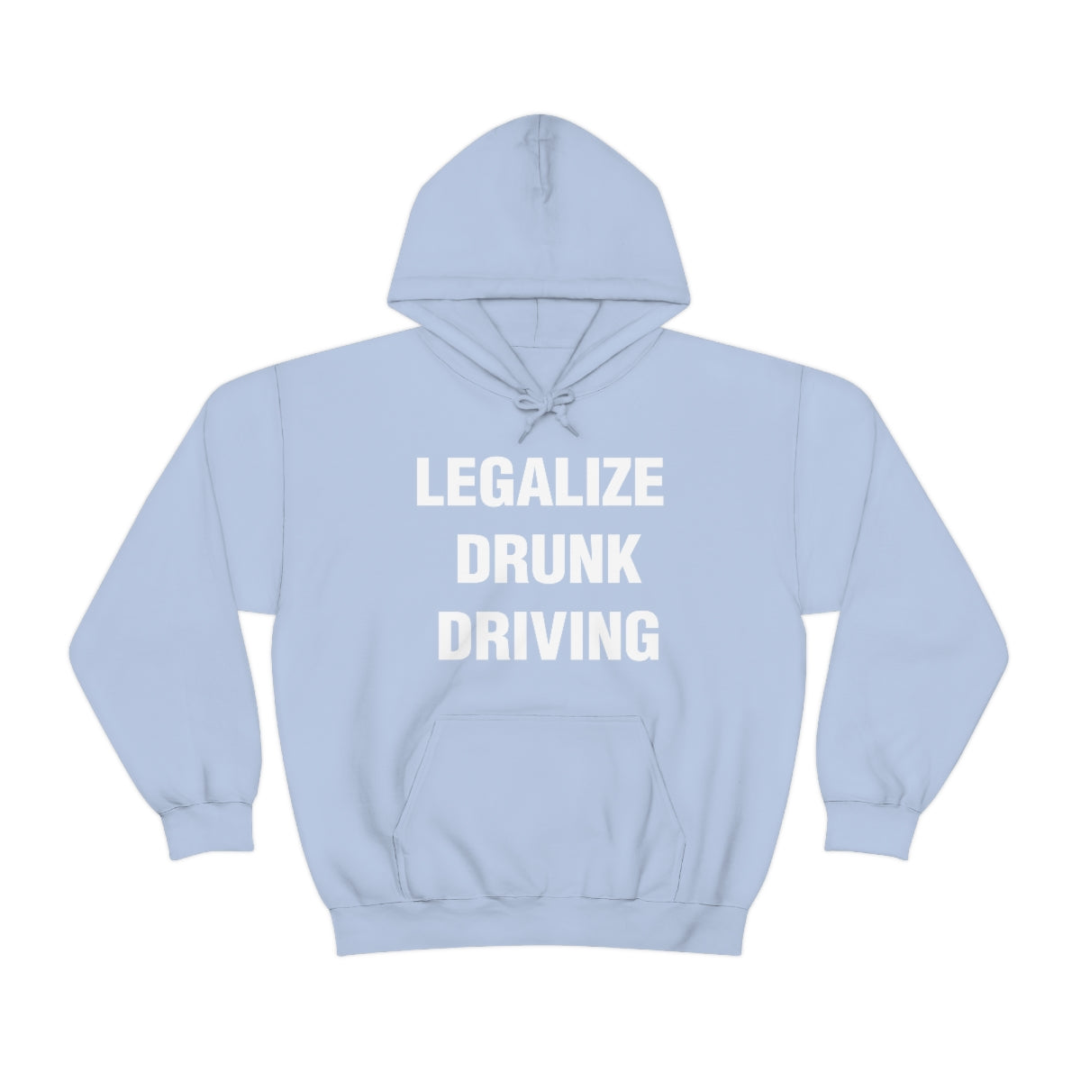 LEGALIZE  DRUNK DRIVING HOODIE