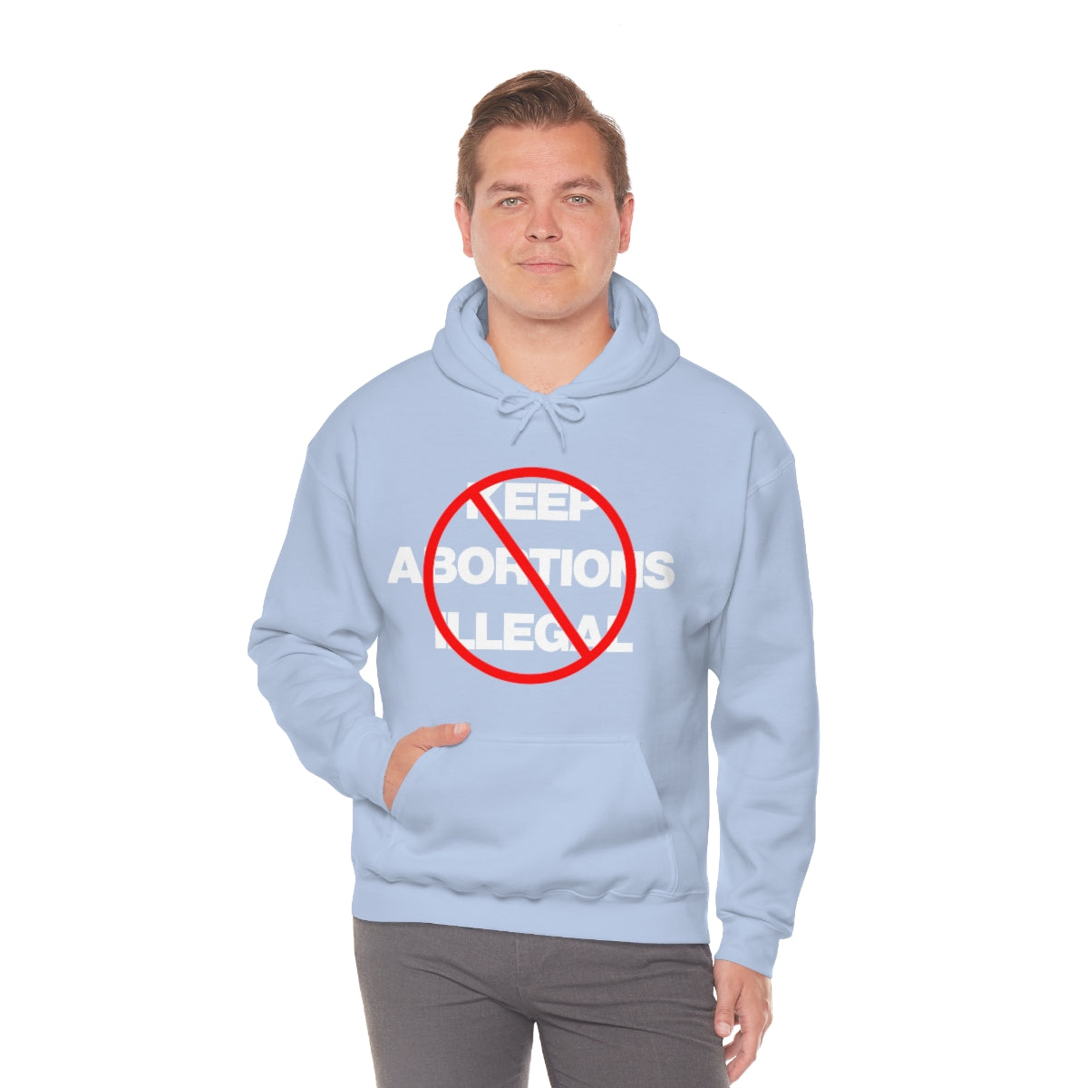 KEEP ABORTIONS ILLEGAL TEE HOODIE