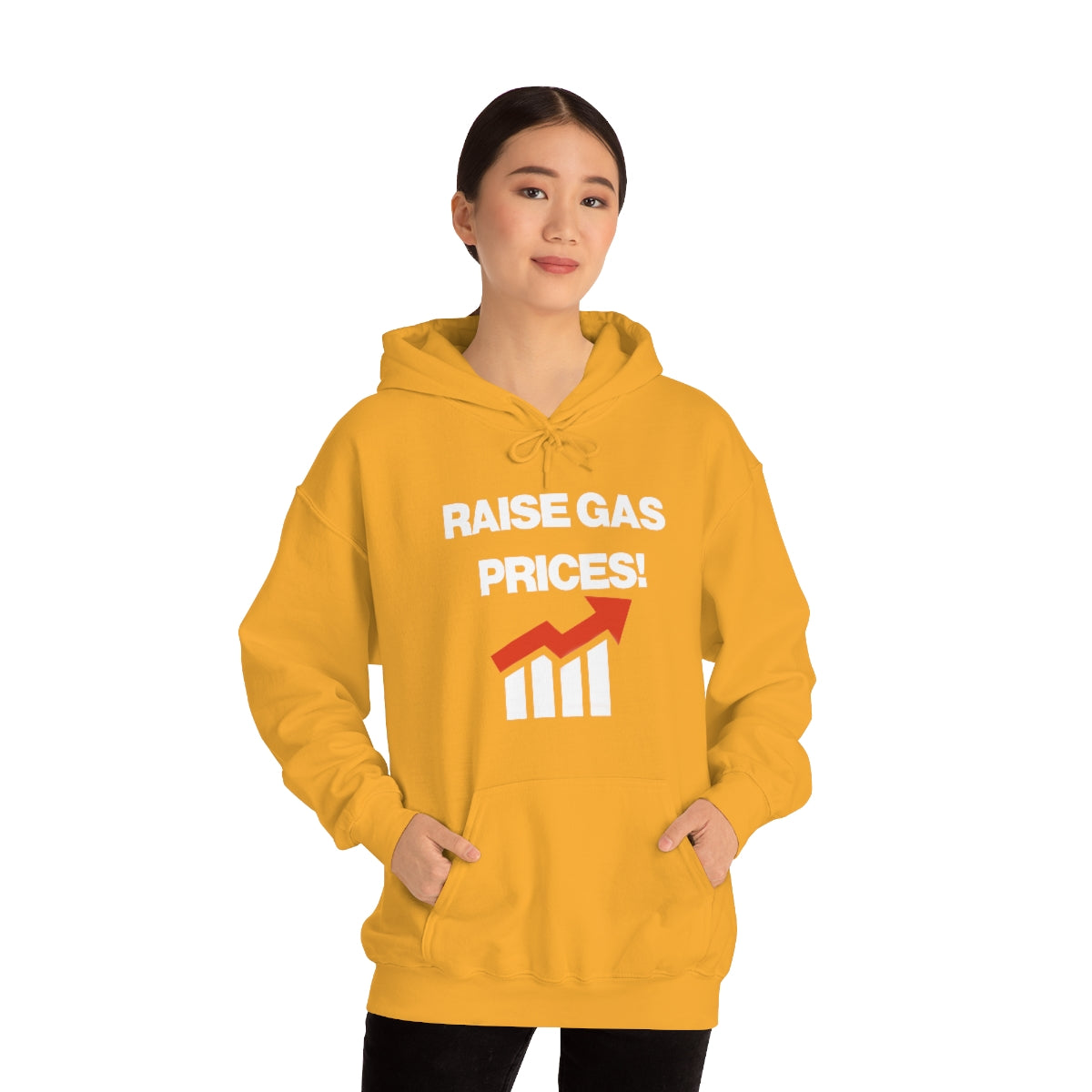 RAISE GAS  PRICES! HOODIE