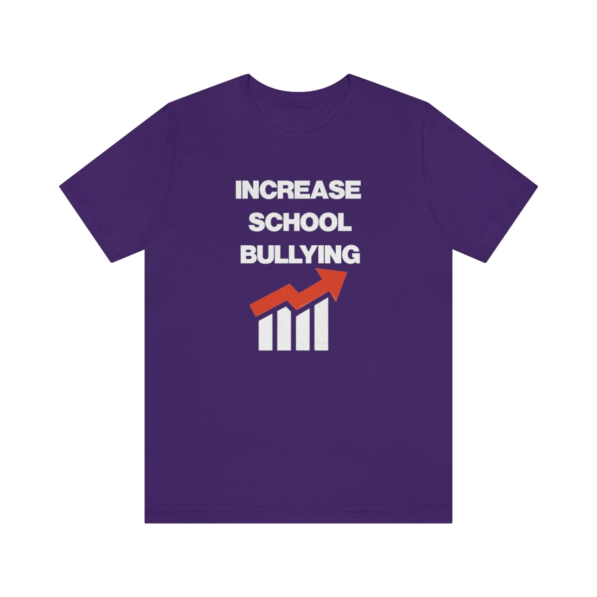 INCREASE SCHOOL BULLYING TEE