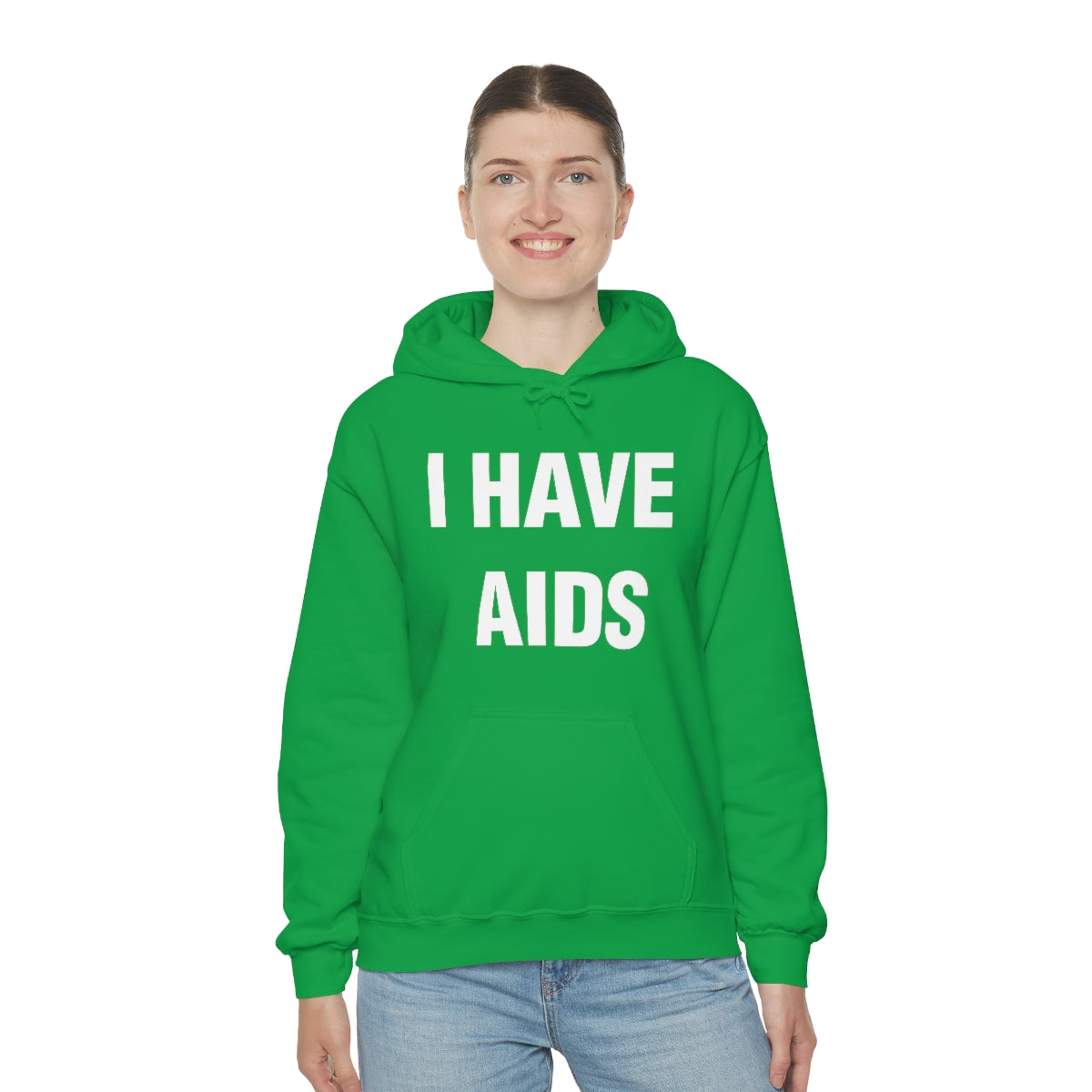 I HAVE  AIDS HOODIE