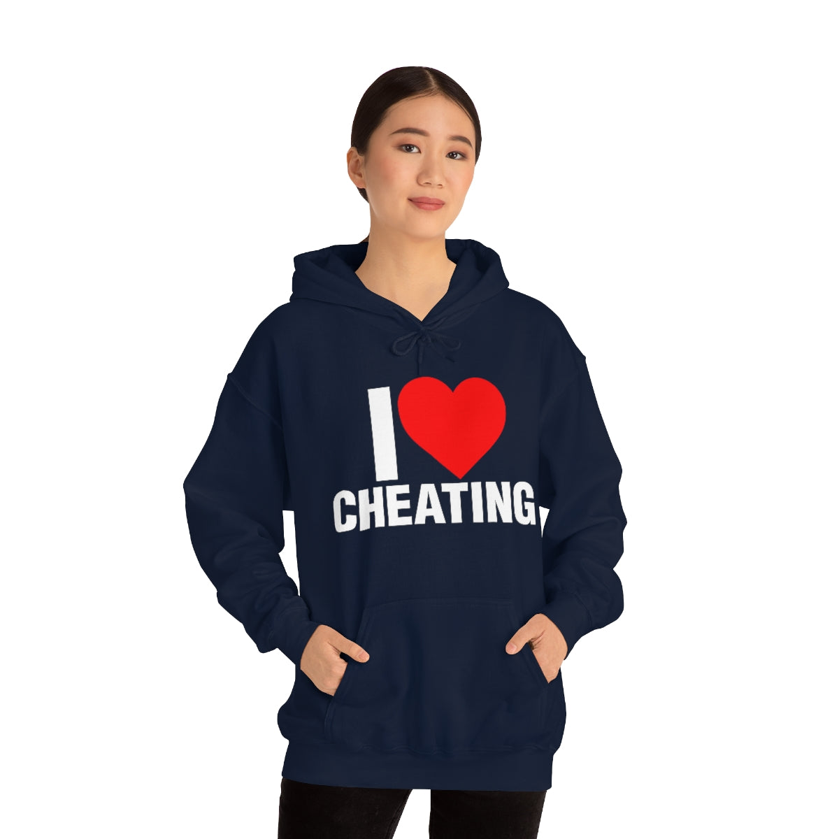 I LOVE CHEATING HOODIE