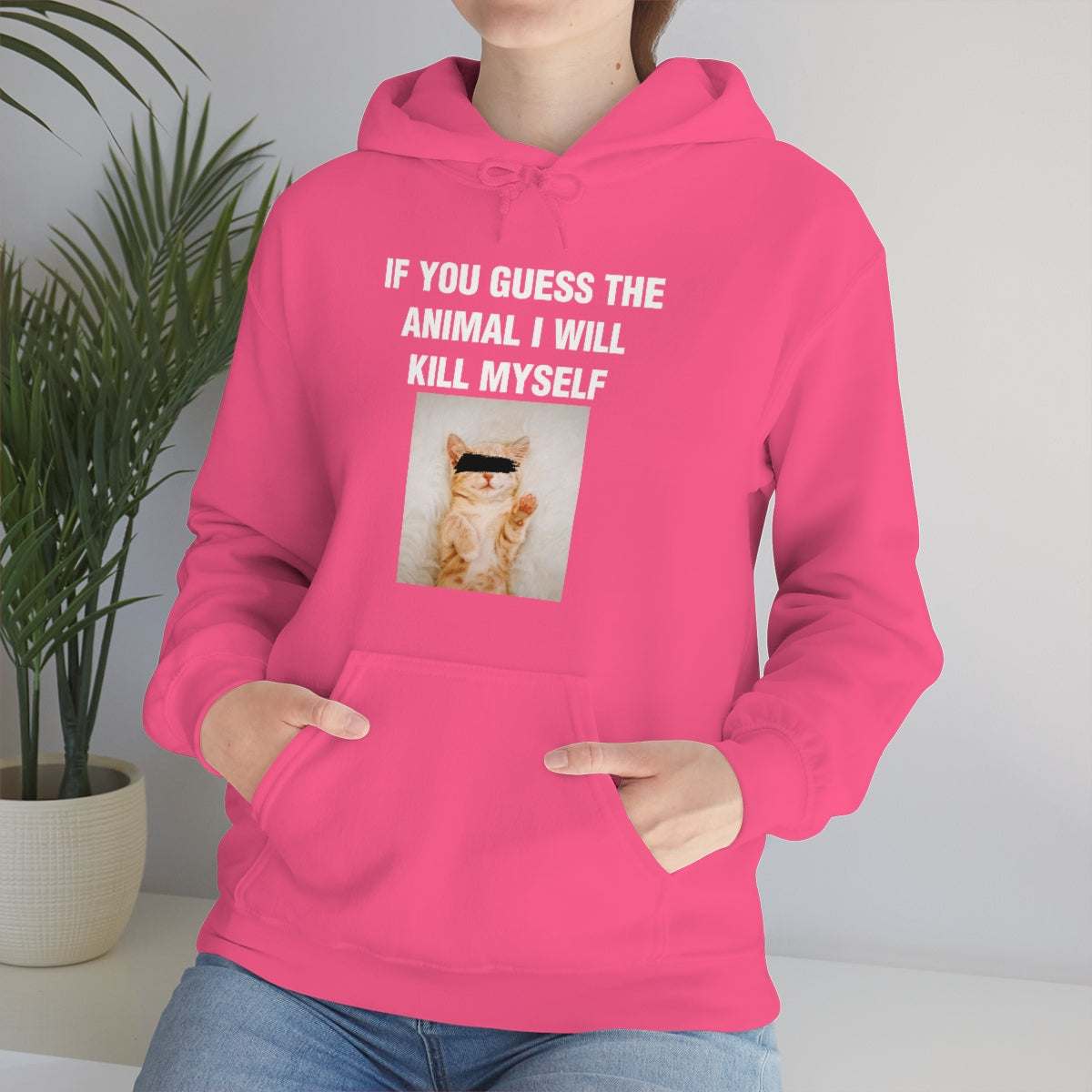 IF YOU GUESS THE ANIMAL I WILL KILL MYSELF HOODIE