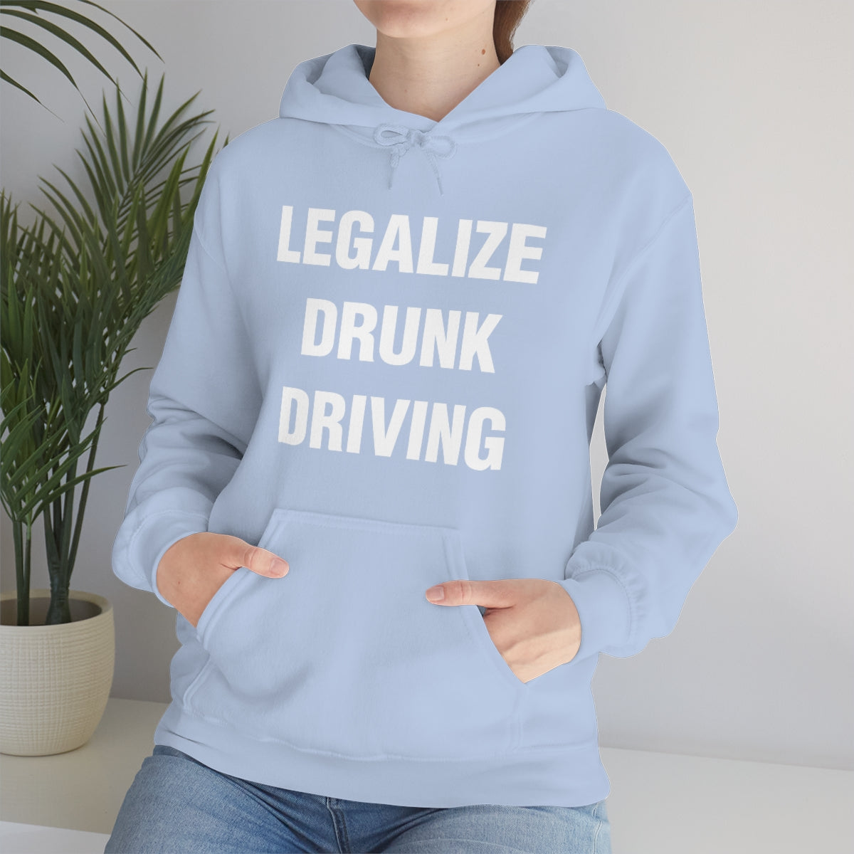 LEGALIZE  DRUNK DRIVING HOODIE