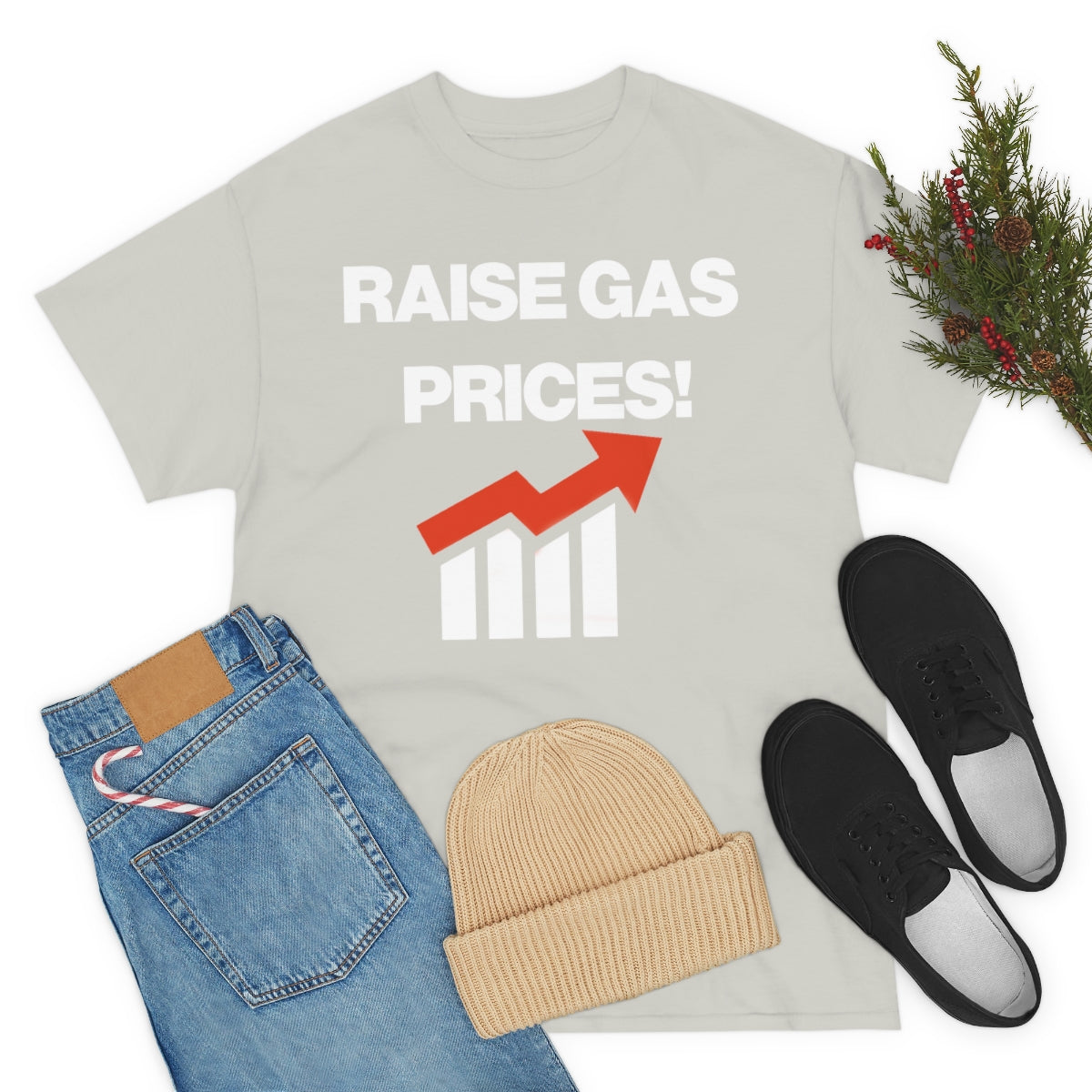 RAISE GAS  PRICES TEE