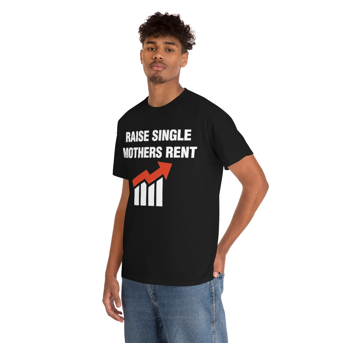 RAISE SINGLE MOTHERS RENT TEE