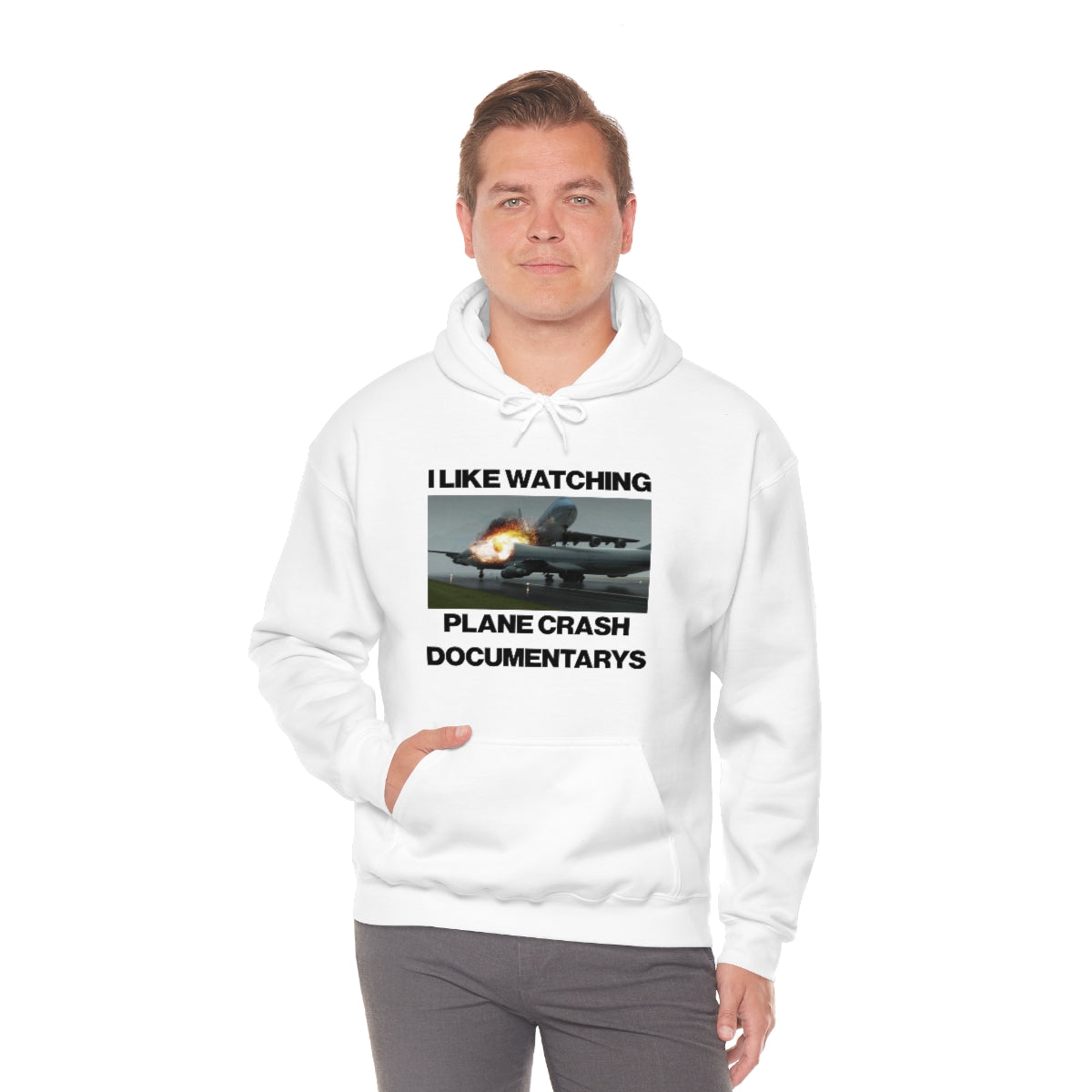 I LIKE WATCHING PLANE CRASH DOCUMENTARYS HOODIE