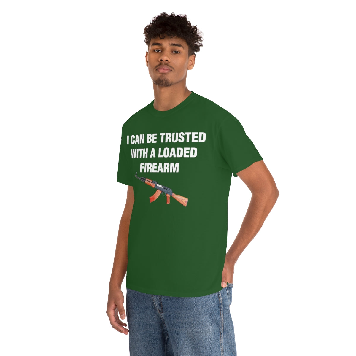 I CAN BE TRUSTED WITH A LOADED FIREARM TEE