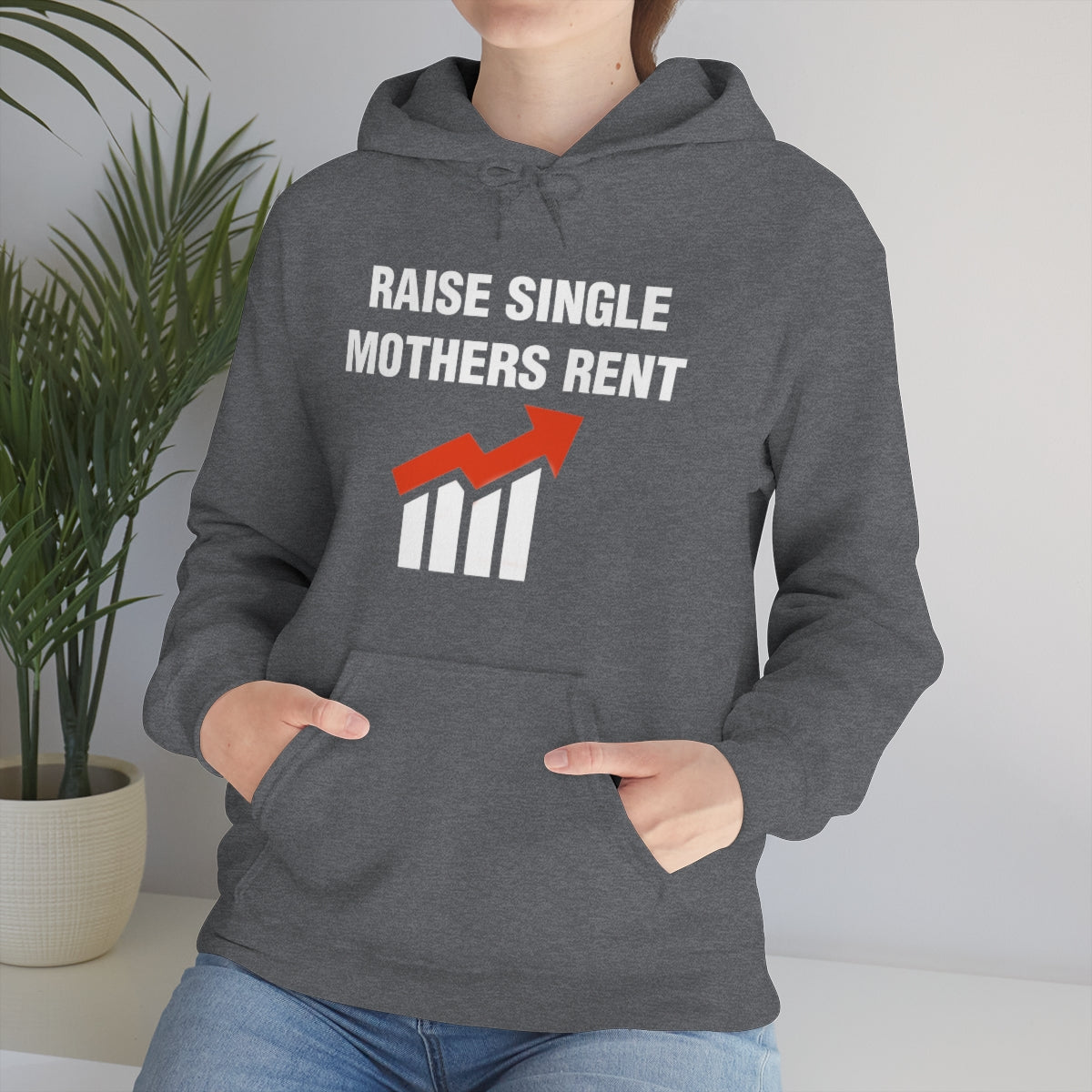 RAISE SINGLE MOTHERS RENT HOODIE