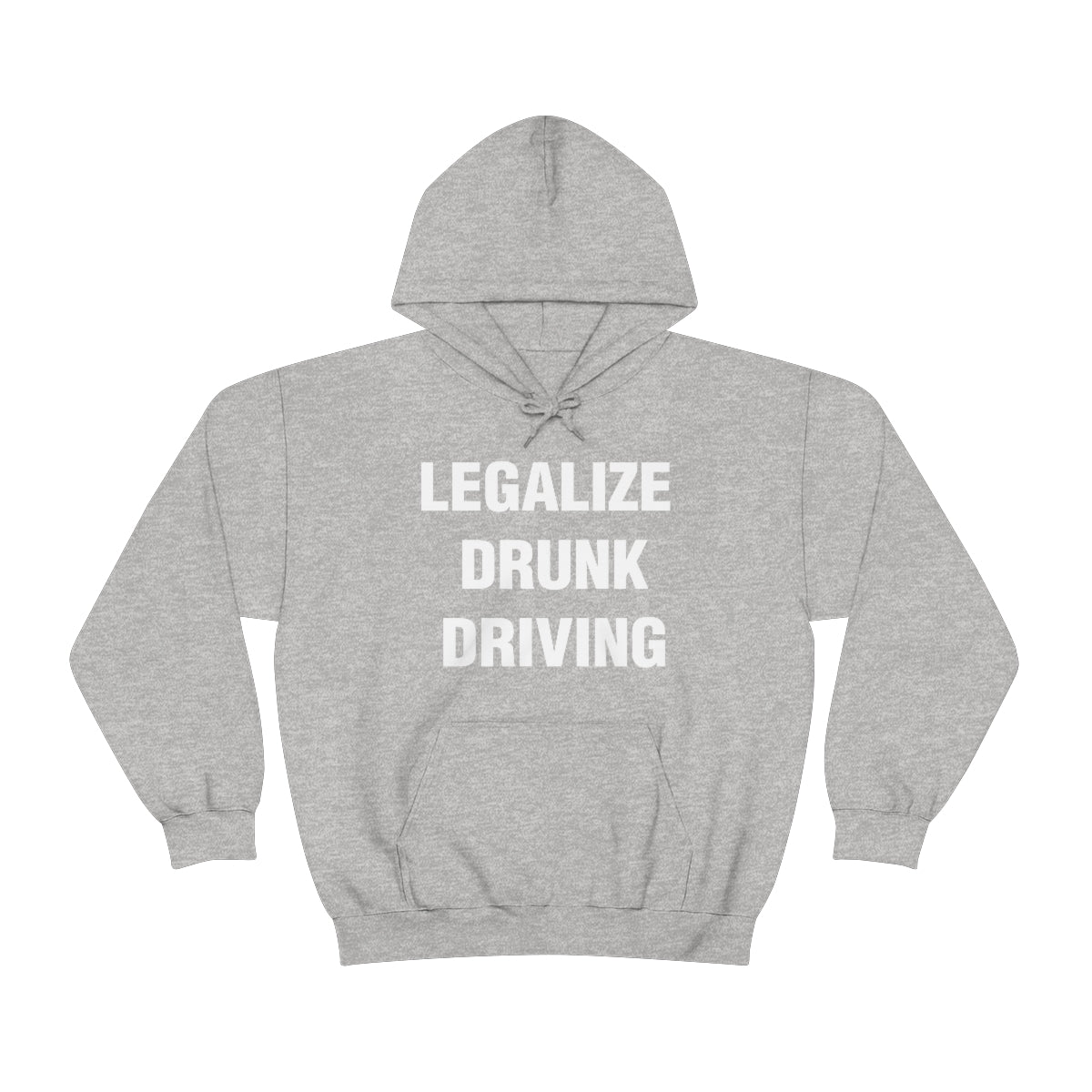 LEGALIZE  DRUNK DRIVING HOODIE