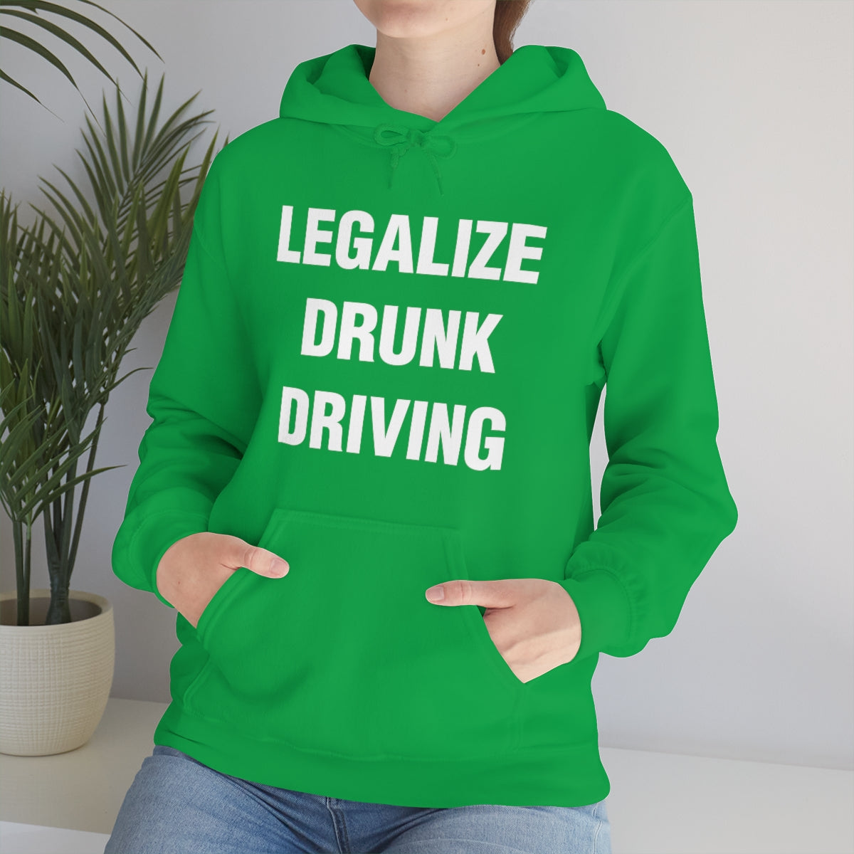 LEGALIZE  DRUNK DRIVING HOODIE