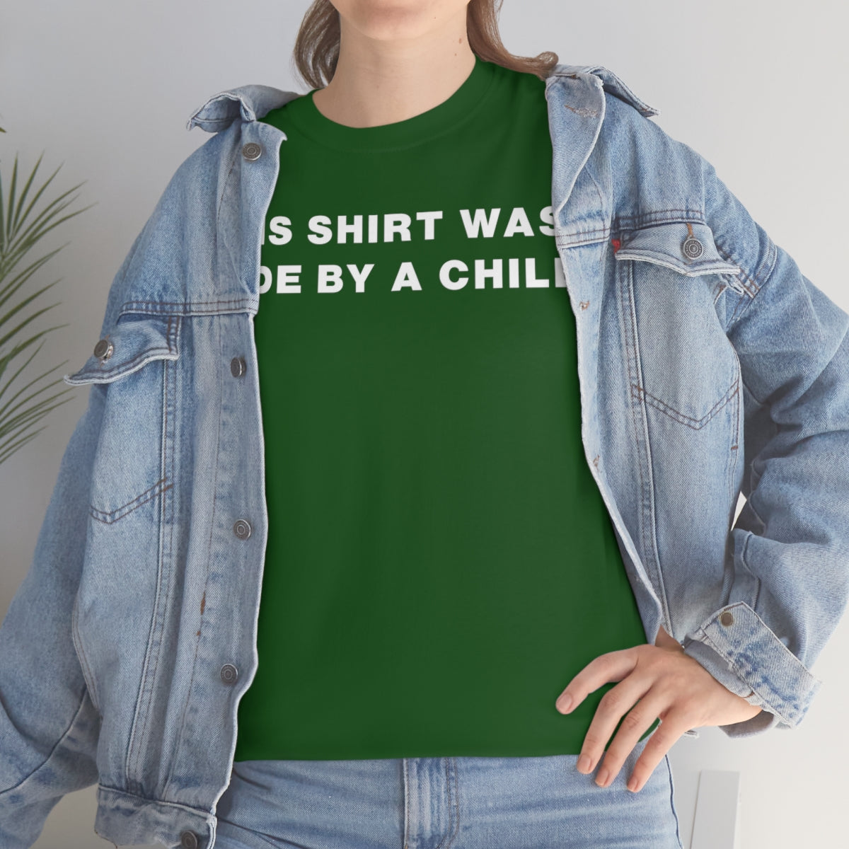 THIS SHIRT WAS MADE BY A CHILD TEE