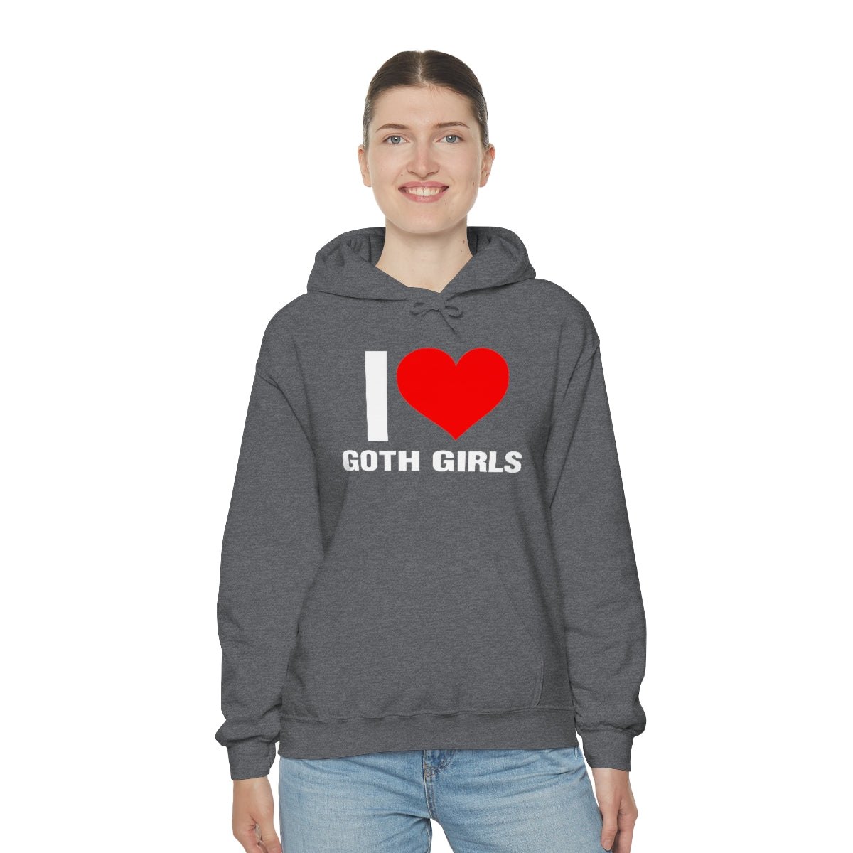 I LOVE GOTH GIRLS HOODIE