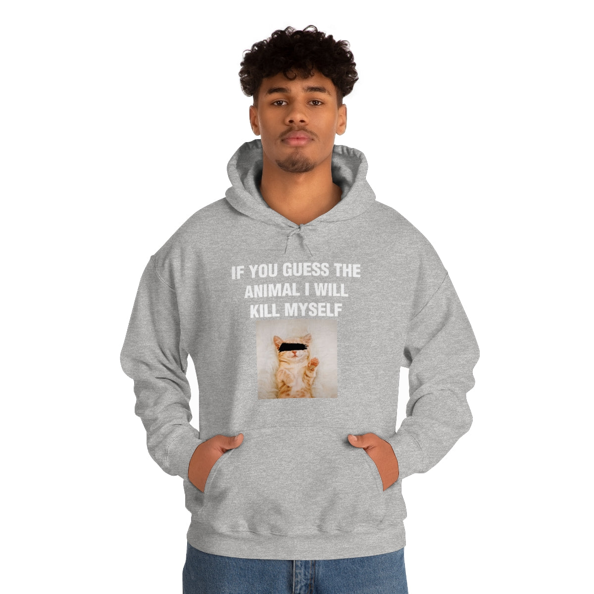 IF YOU GUESS THE ANIMAL I WILL KILL MYSELF HOODIE