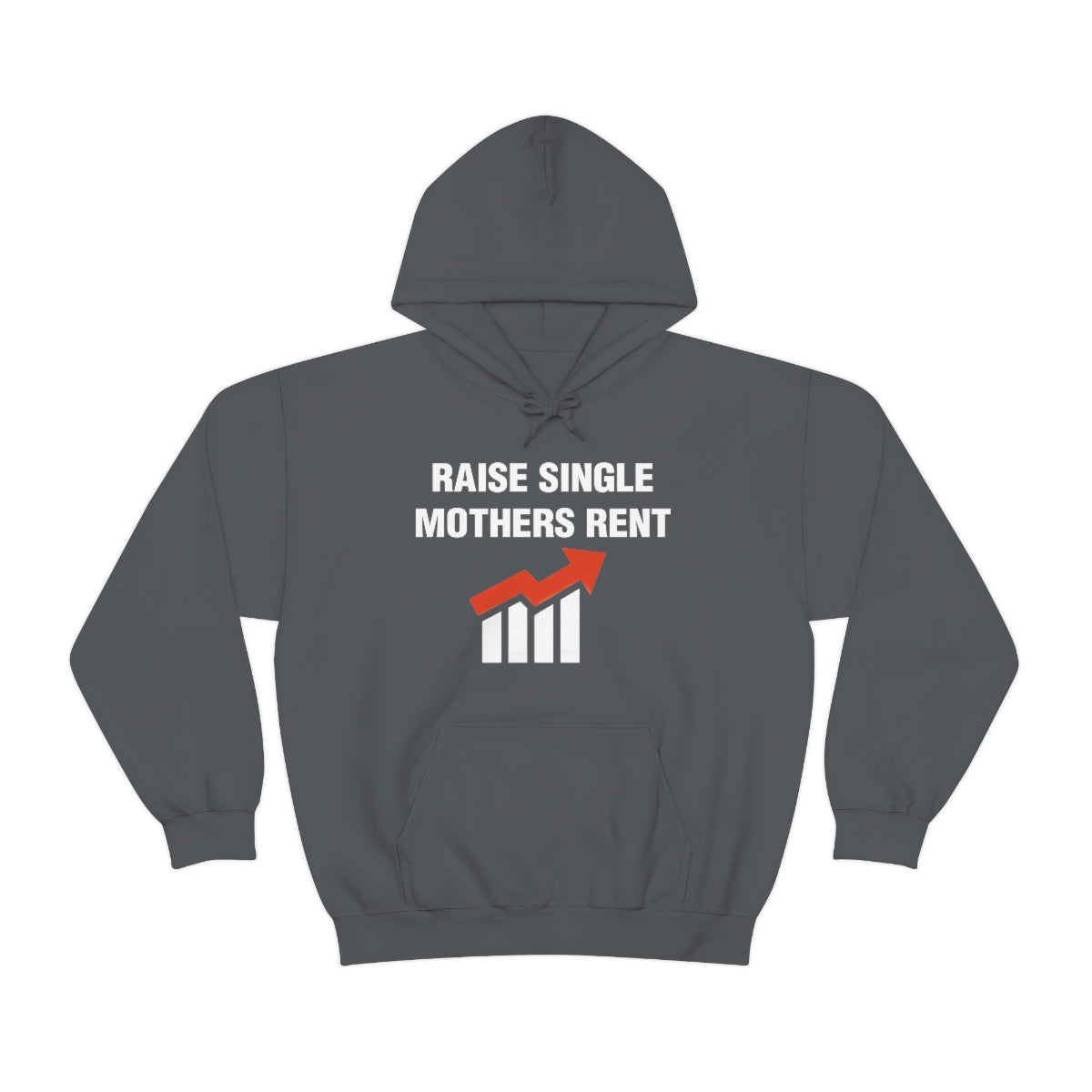 RAISE SINGLE MOTHERS RENT HOODIE