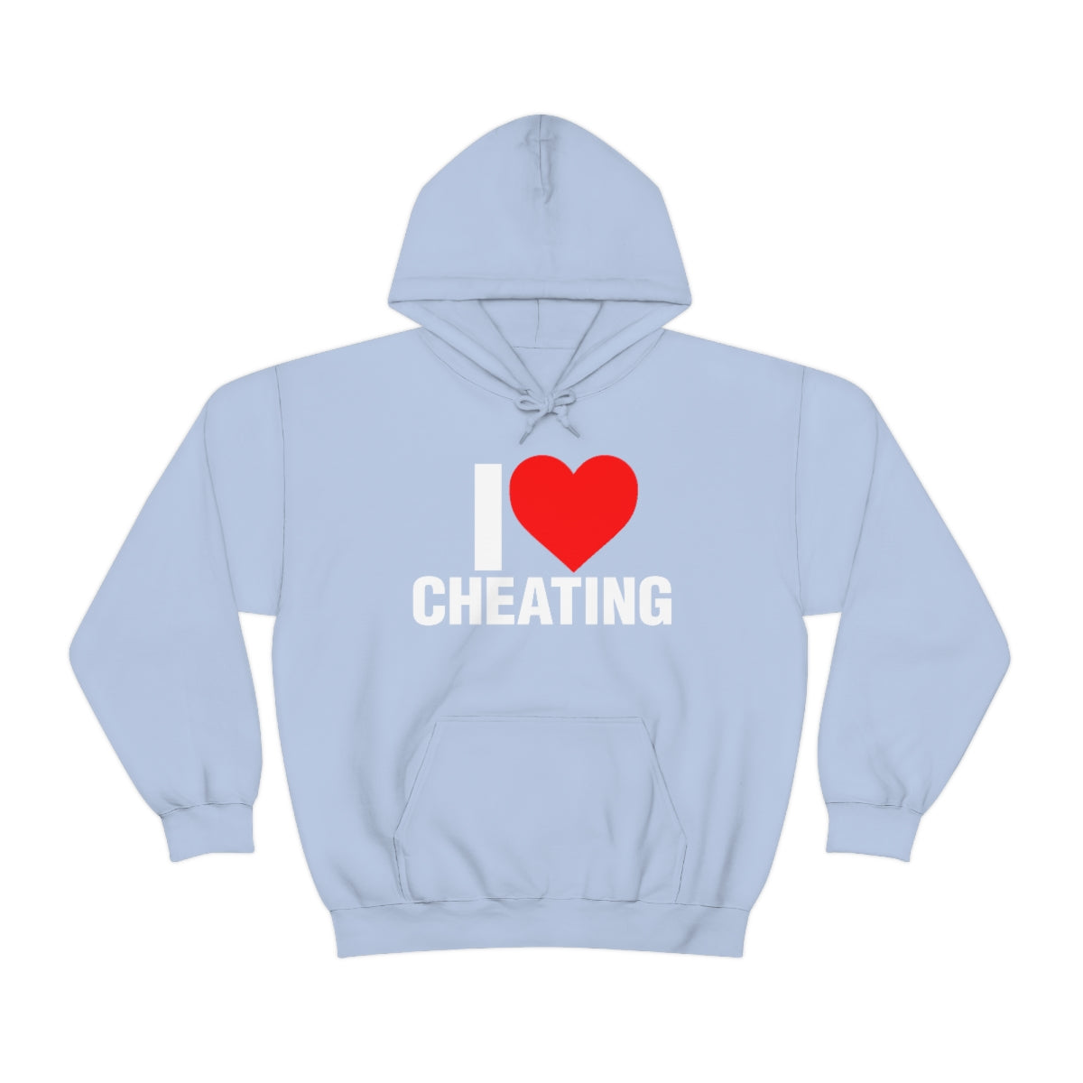 I LOVE CHEATING HOODIE