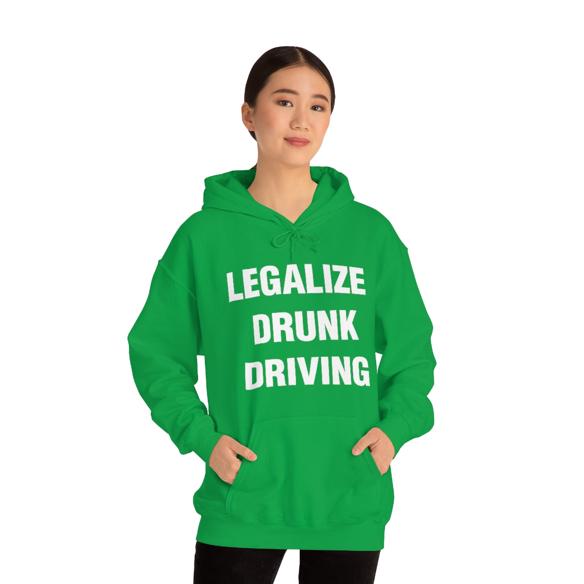 LEGALIZE  DRUNK DRIVING HOODIE