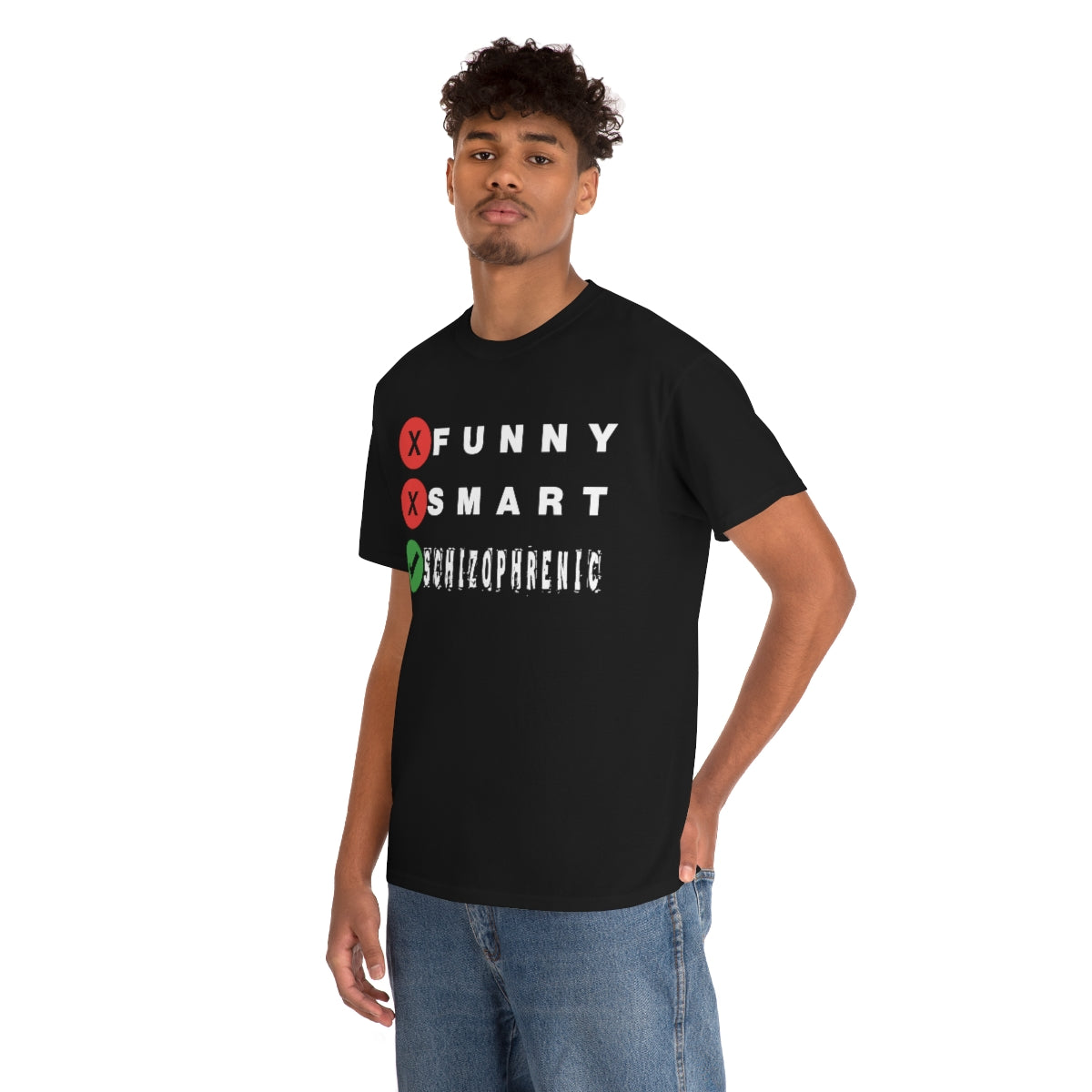 FUNNY SMART SCHIZOPHRENIC TEE