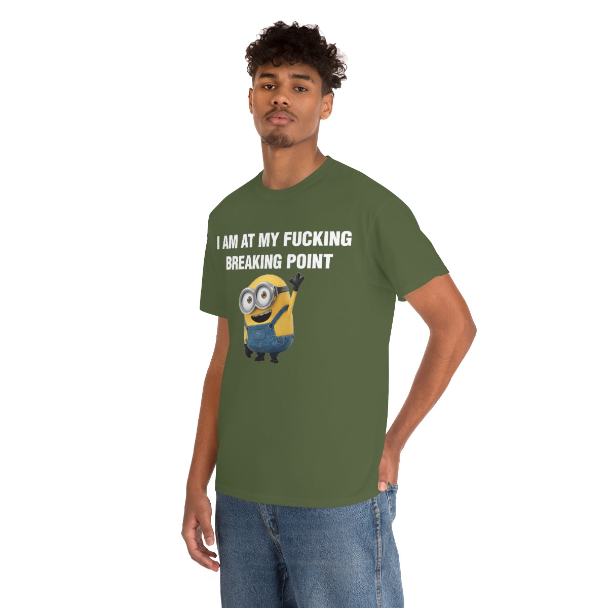 I AM AT MY FUCKING BREAKING POINT TEE