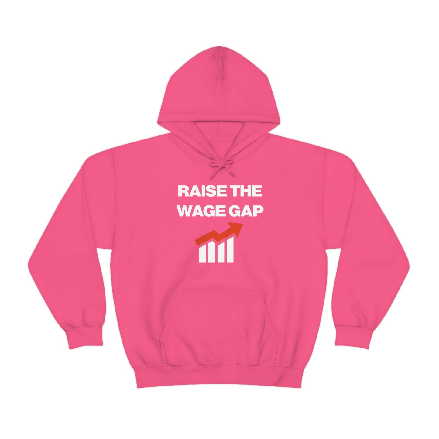 RAISE THE WAGE GAP HOODIE