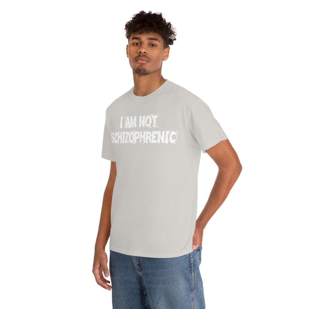 I AM NOT SCHIZOPHRENIC TEE