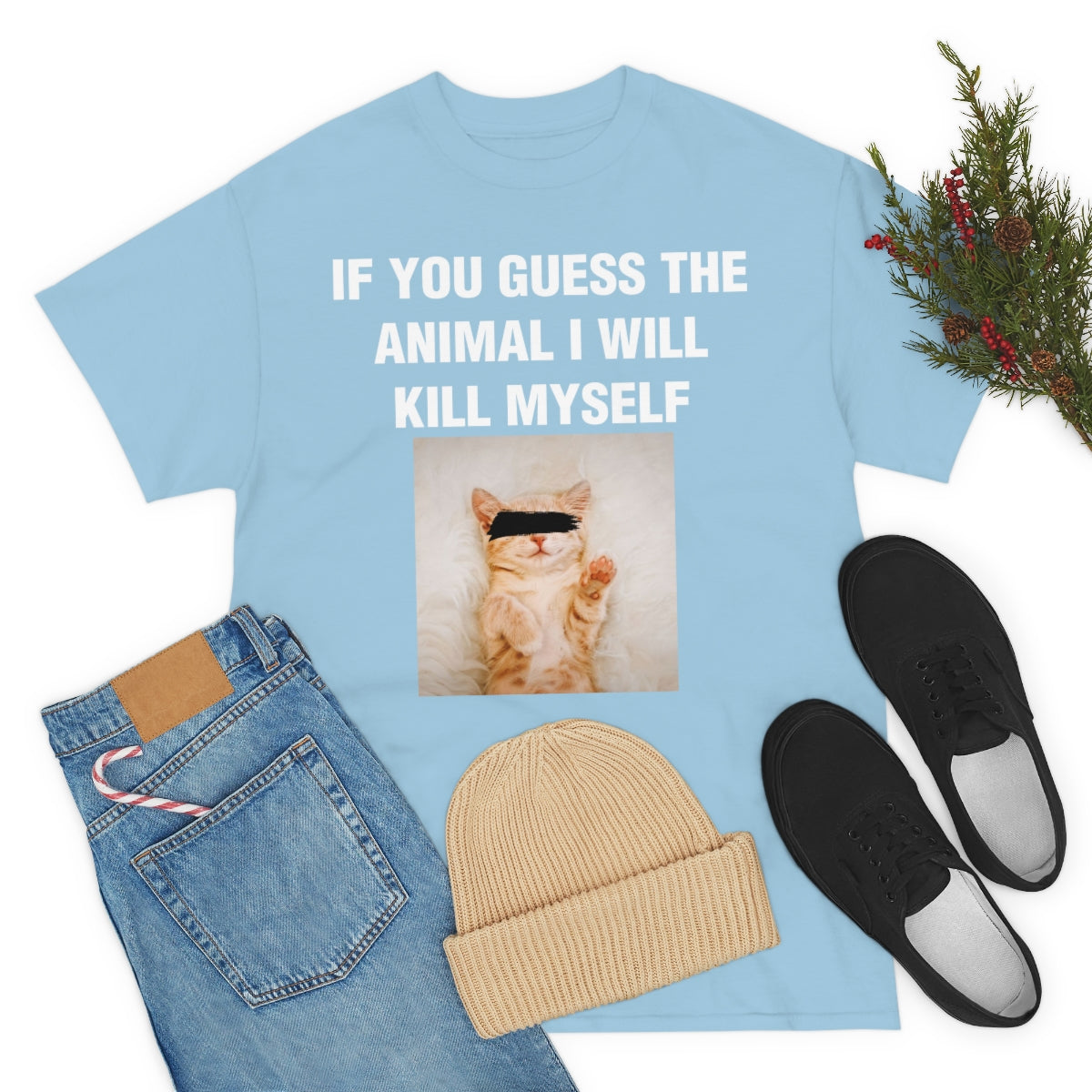 IF YOU GUESS THE ANIMAL I WILL KILL MYSELF TEE