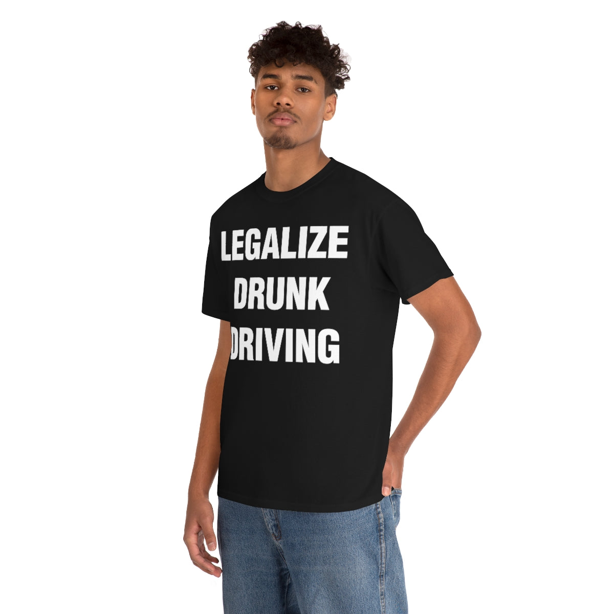 LEGALIZE  DRUNK DRIVING TEE