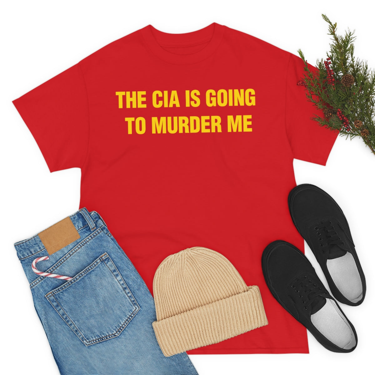 THE CIA IS GOING  TO MURDER ME TEE