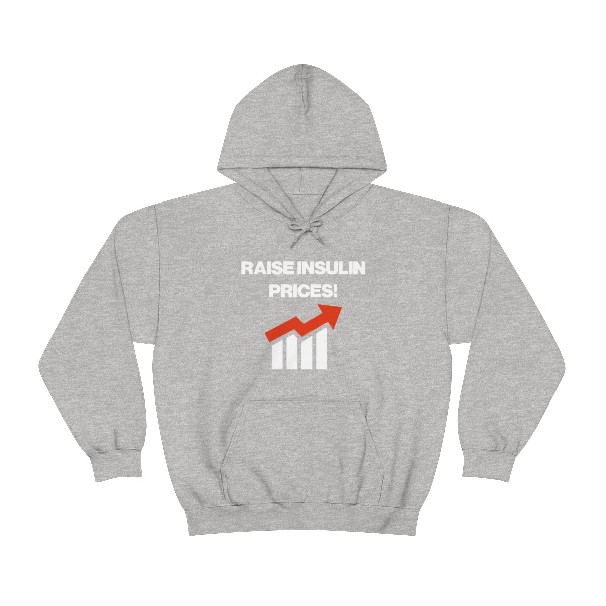 RAISE INSULIN PRICES! HOODIE