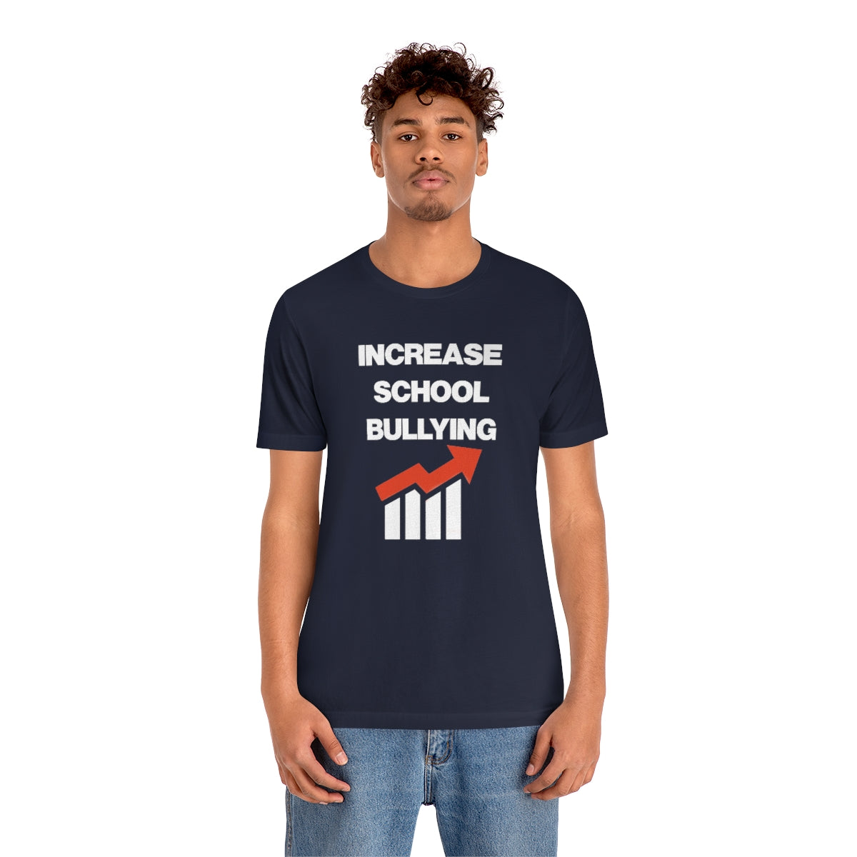 INCREASE SCHOOL BULLYING TEE