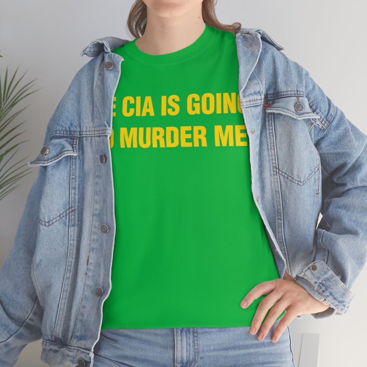 THE CIA IS GOING  TO MURDER ME TEE