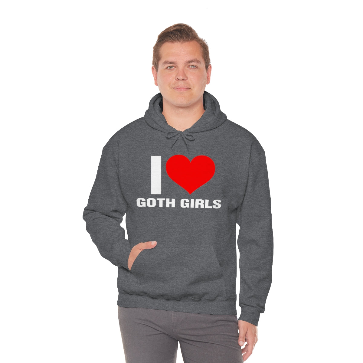 I LOVE GOTH GIRLS HOODIE