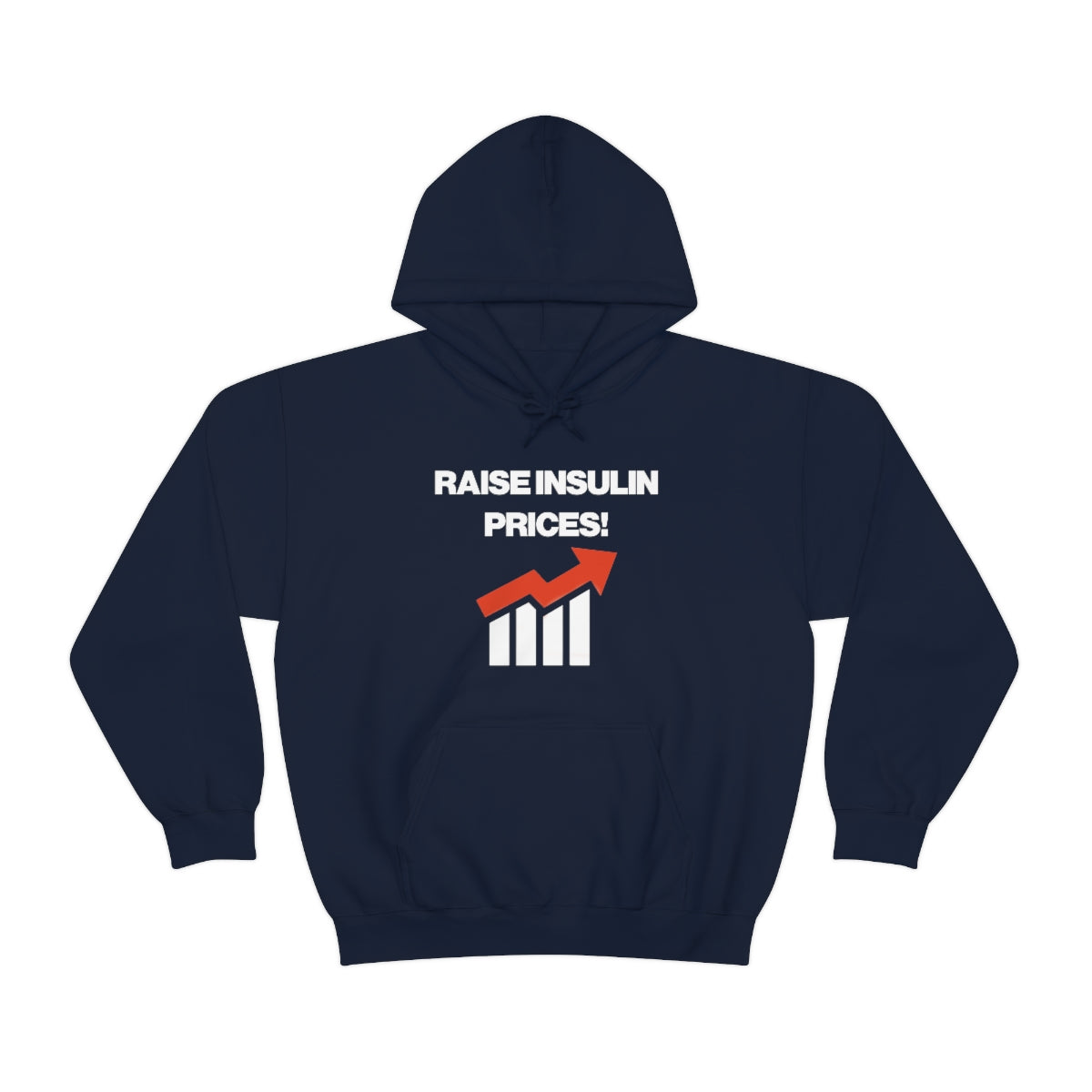 RAISE INSULIN PRICES! HOODIE