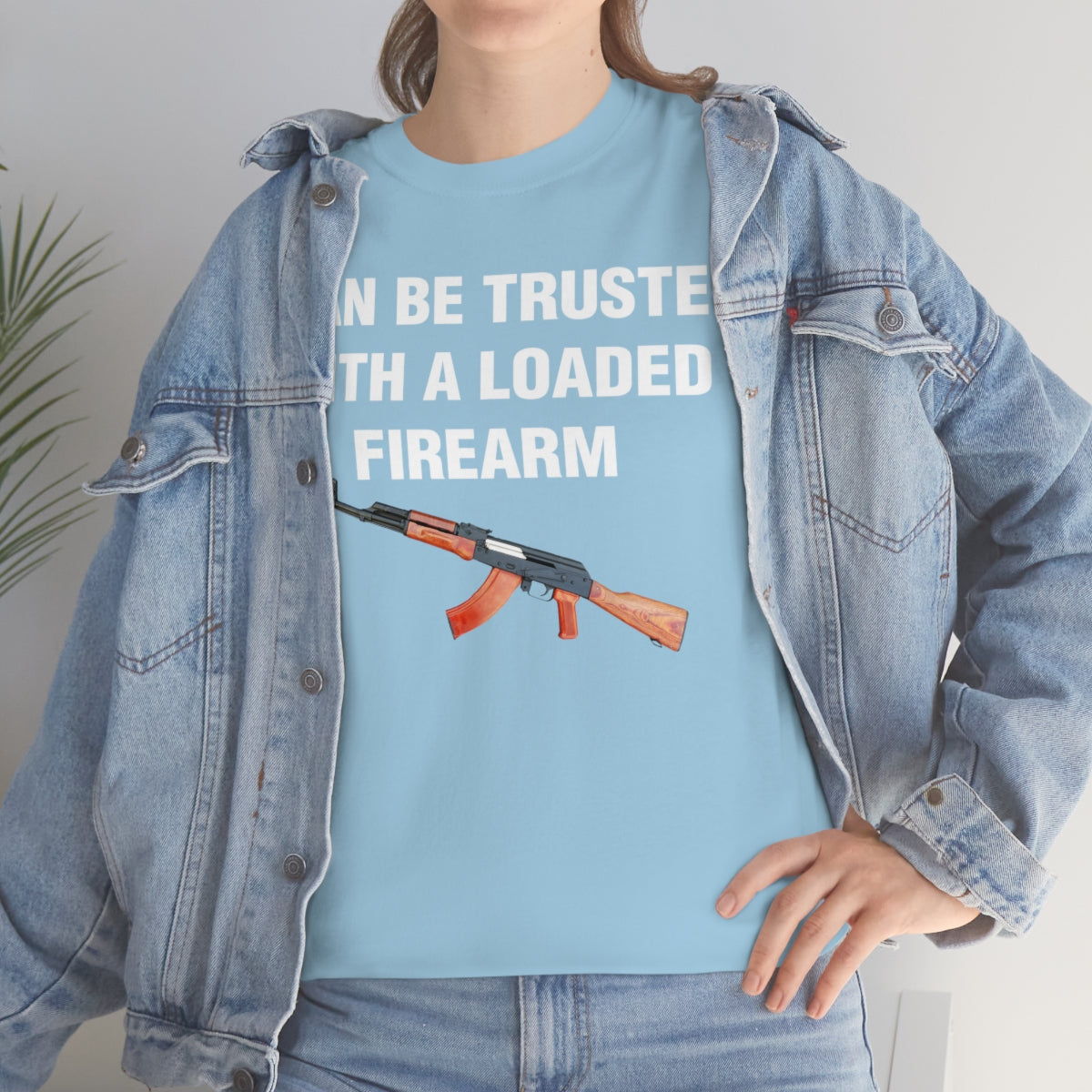 I CAN BE TRUSTED WITH A LOADED FIREARM TEE