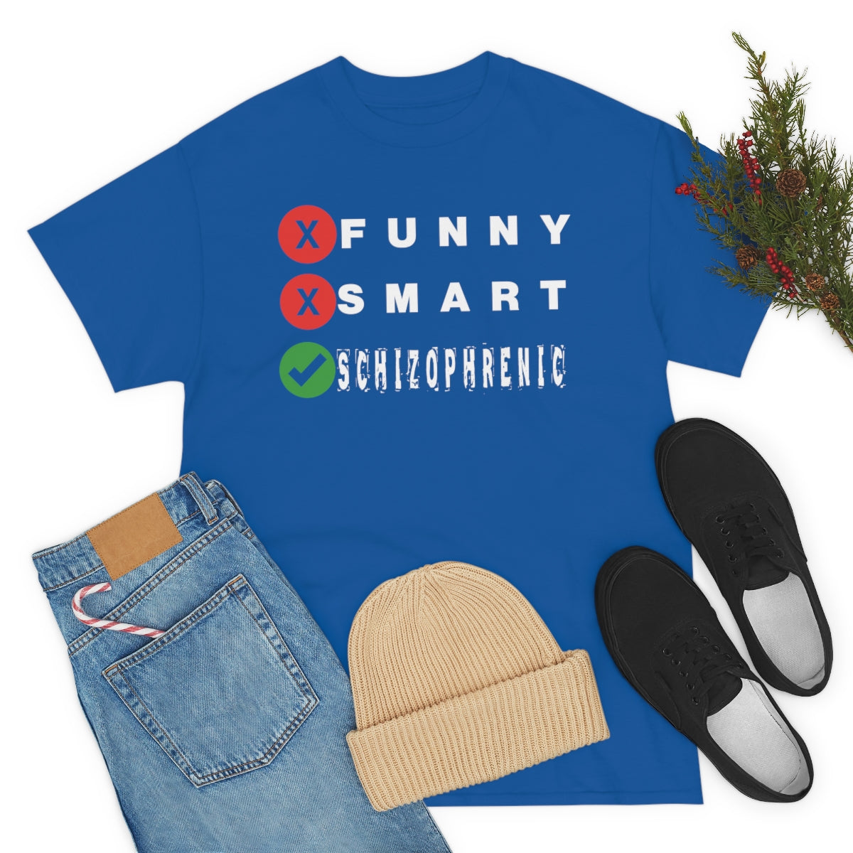 FUNNY SMART SCHIZOPHRENIC TEE