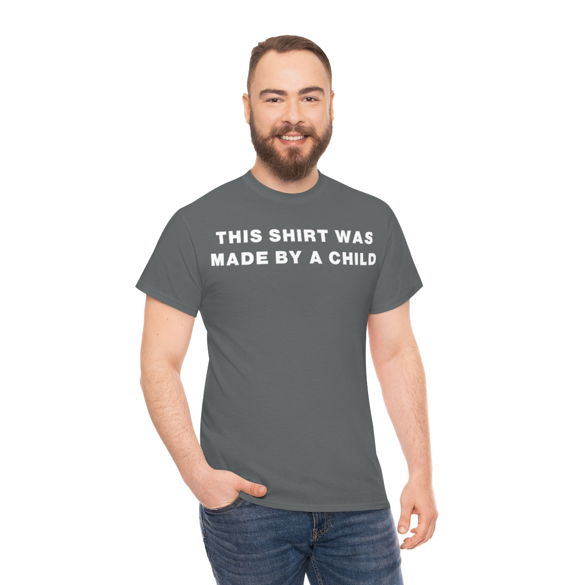 THIS SHIRT WAS MADE BY A CHILD TEE