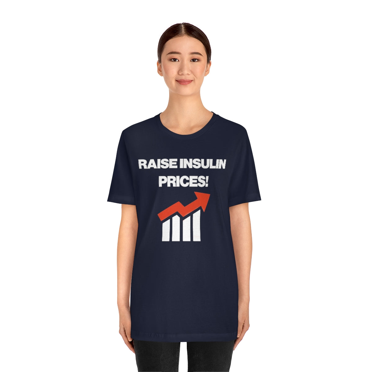 RAISE INSULIN PRICES! TEE