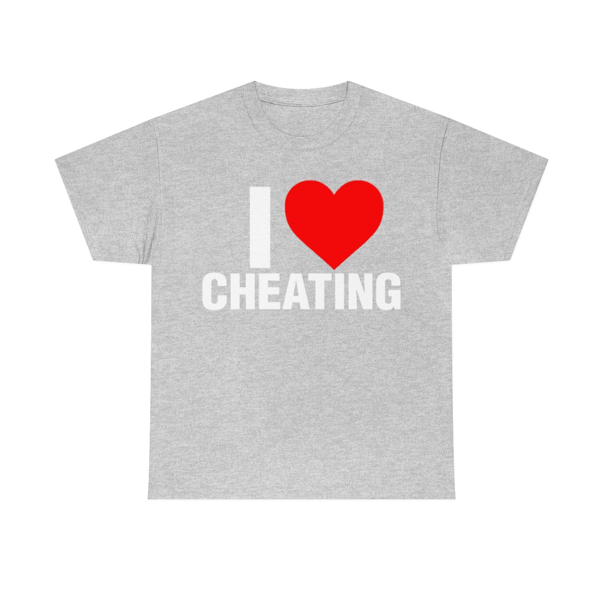 I LOVE CHEATING TEE