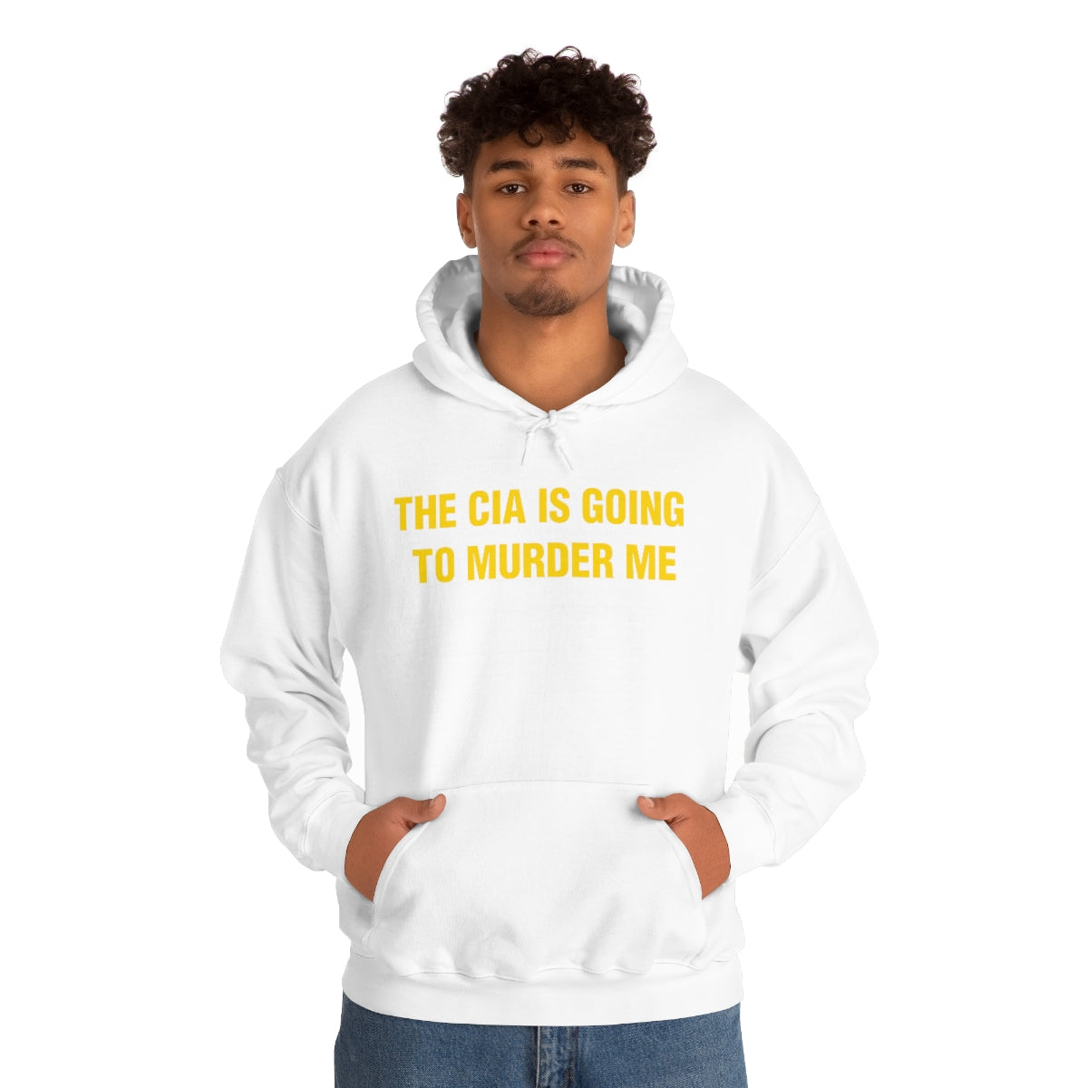 THE CIA IS GOING  TO MURDER ME HOODIE