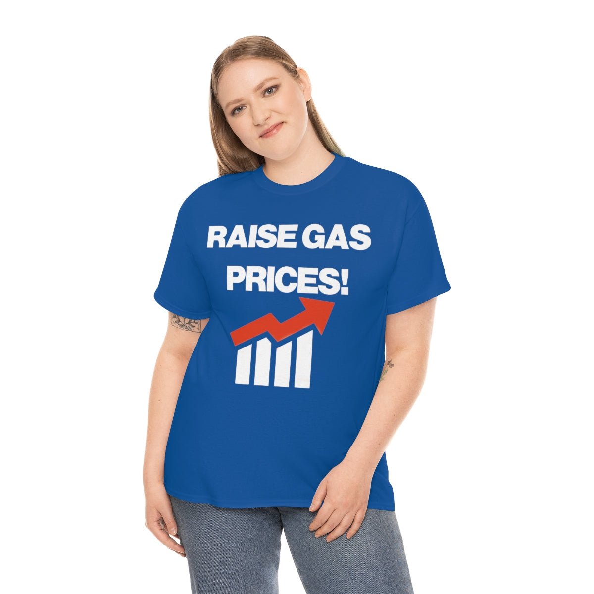 RAISE GAS  PRICES TEE