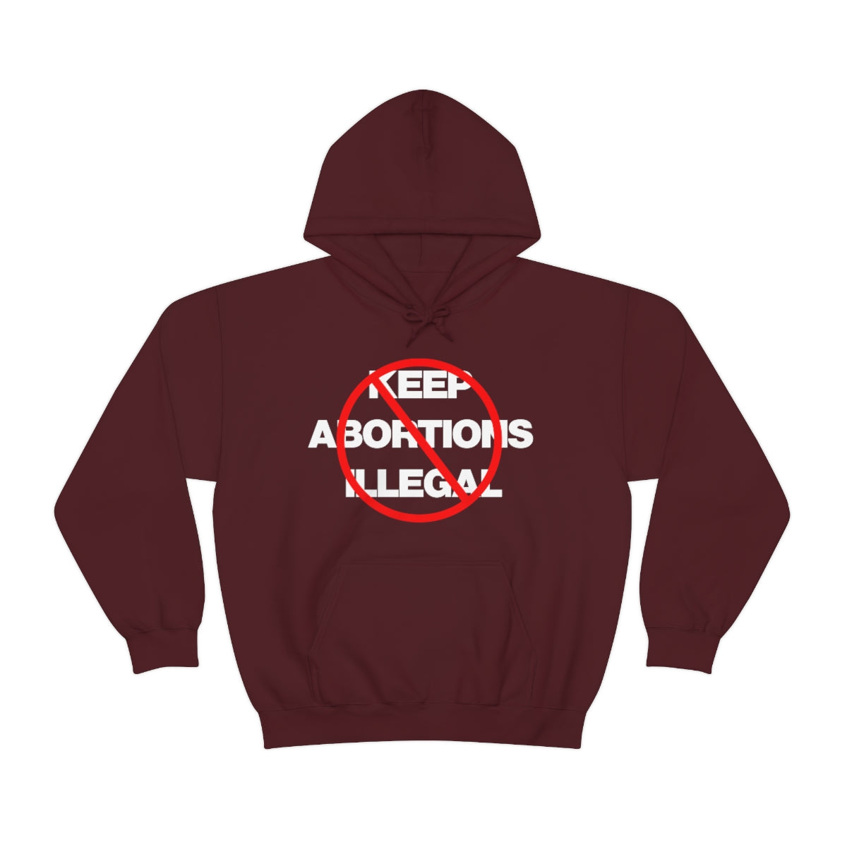 KEEP ABORTIONS ILLEGAL TEE HOODIE